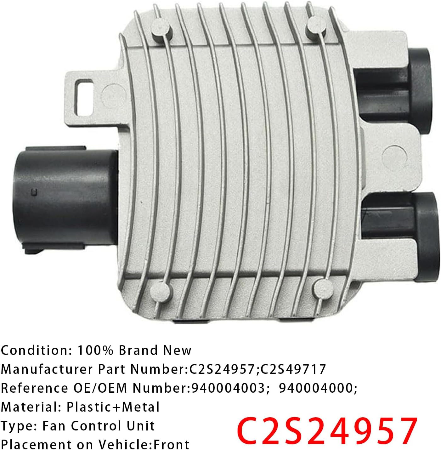 Radiator Fan Control Module for Jaguar X-Type 2.5L 3.0L V6 2001-2008 C2S24957; C2S49717 940004003; 940004000;