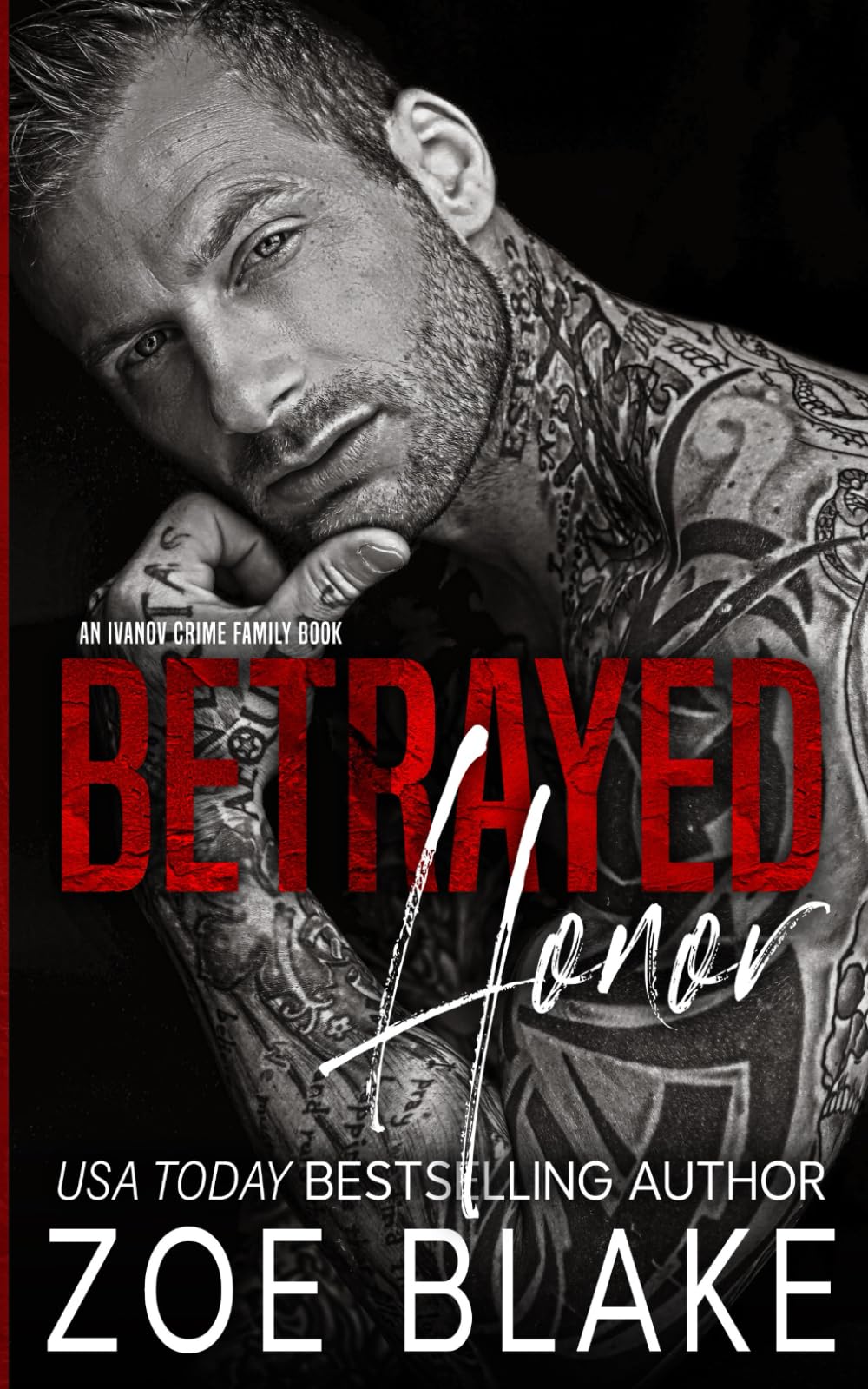 Betrayed Honor: A Dark Mafia Arranged Marriage Romance: 3 (Ivanov Crime Family)