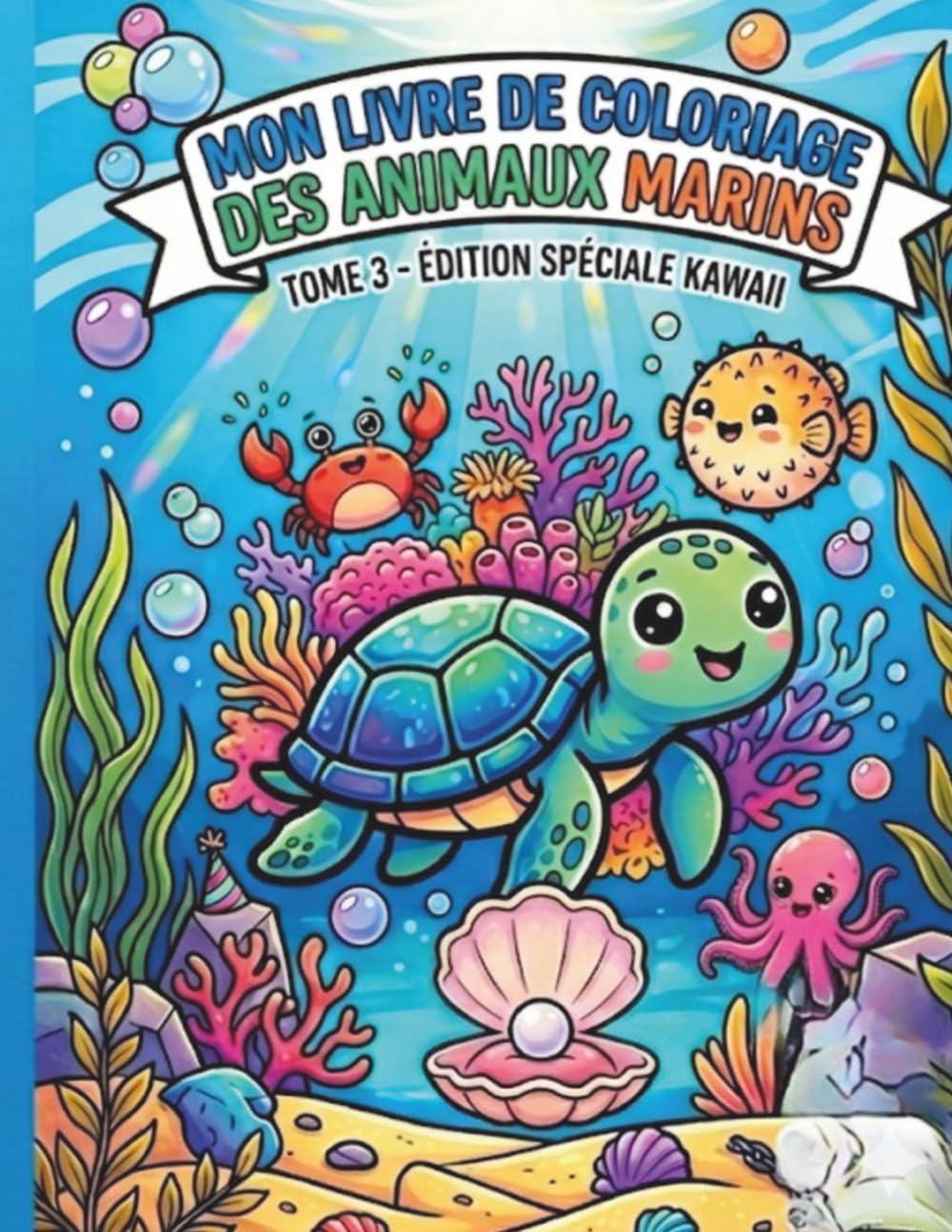 Mon livre de coloriage des animaux marins: Tome 3