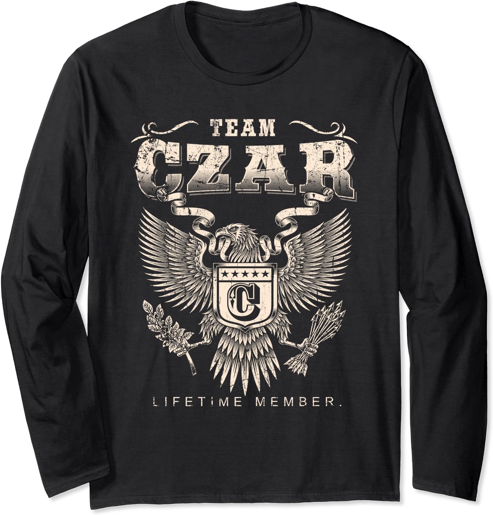Team Czar Family NameTeam Czar Lifetime Member - Czar Name Long Sleeve T-Shirt