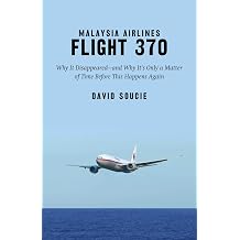 Malaysia Airlines Flight 370 Why It Disappeared?and Why It?s Only a Matter of Time Before This Happens Again