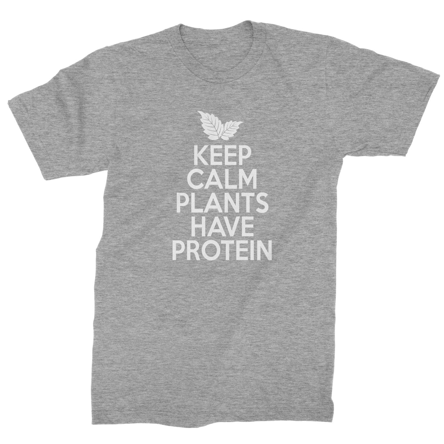 Keep Calm Plants Have Protein Vegetarian Mens T-Shirt