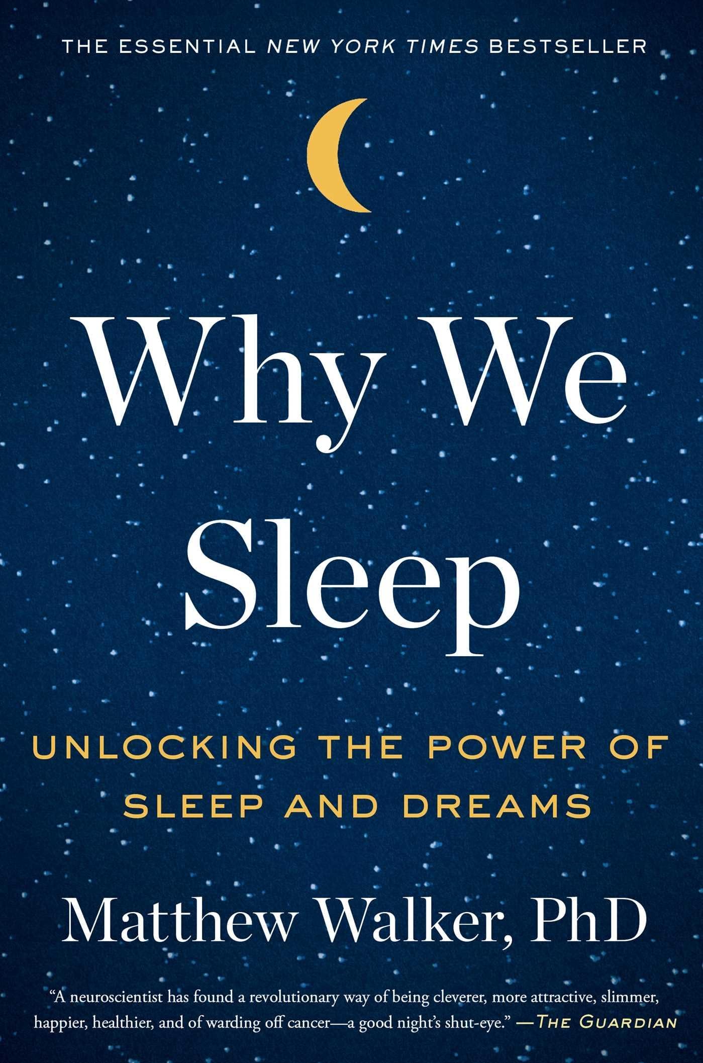 Scribner Book Company Why We Sleep: Unlocking The Power Of Sleep And Dreams