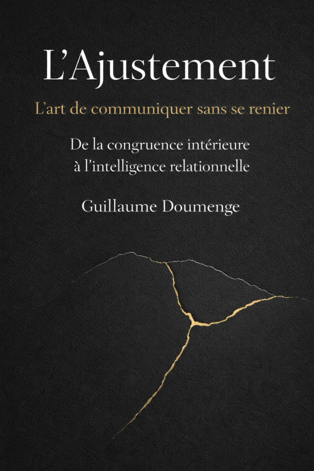 L’Ajustement: L’art de communiquer sans se renier