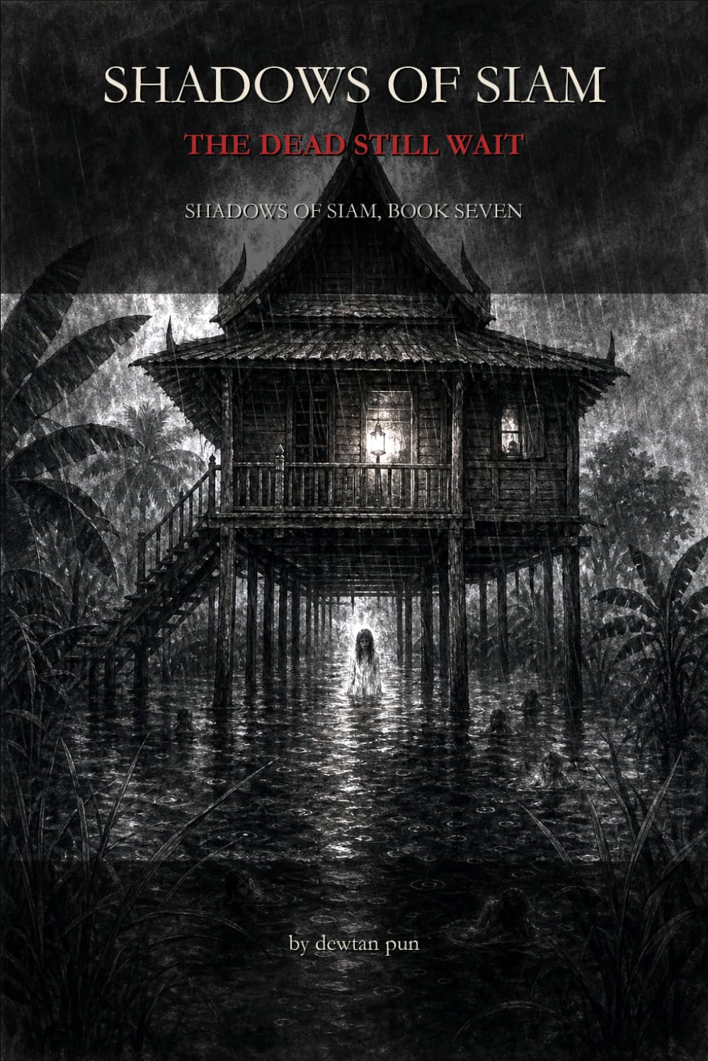 Shadows of Siam: The Dead Still Wait