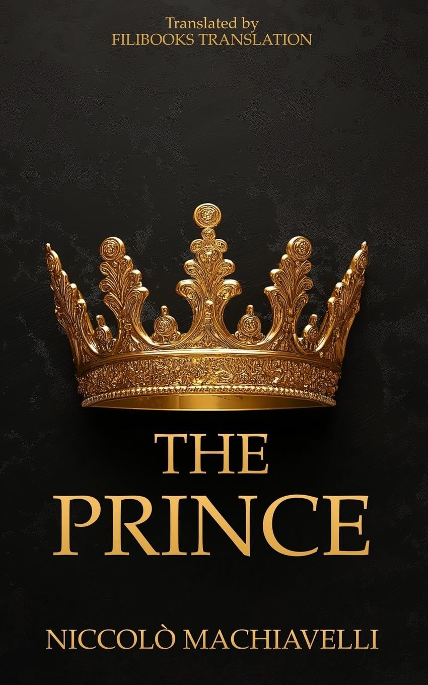 The Prince: A New Translation