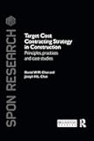 Target Cost Contracting Strategy in Construction (Spon Research)