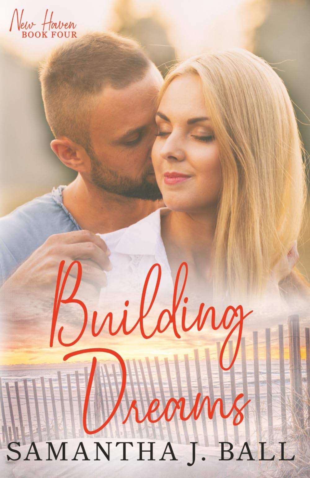 Building Dreams: A sweet clean romance (New Haven)