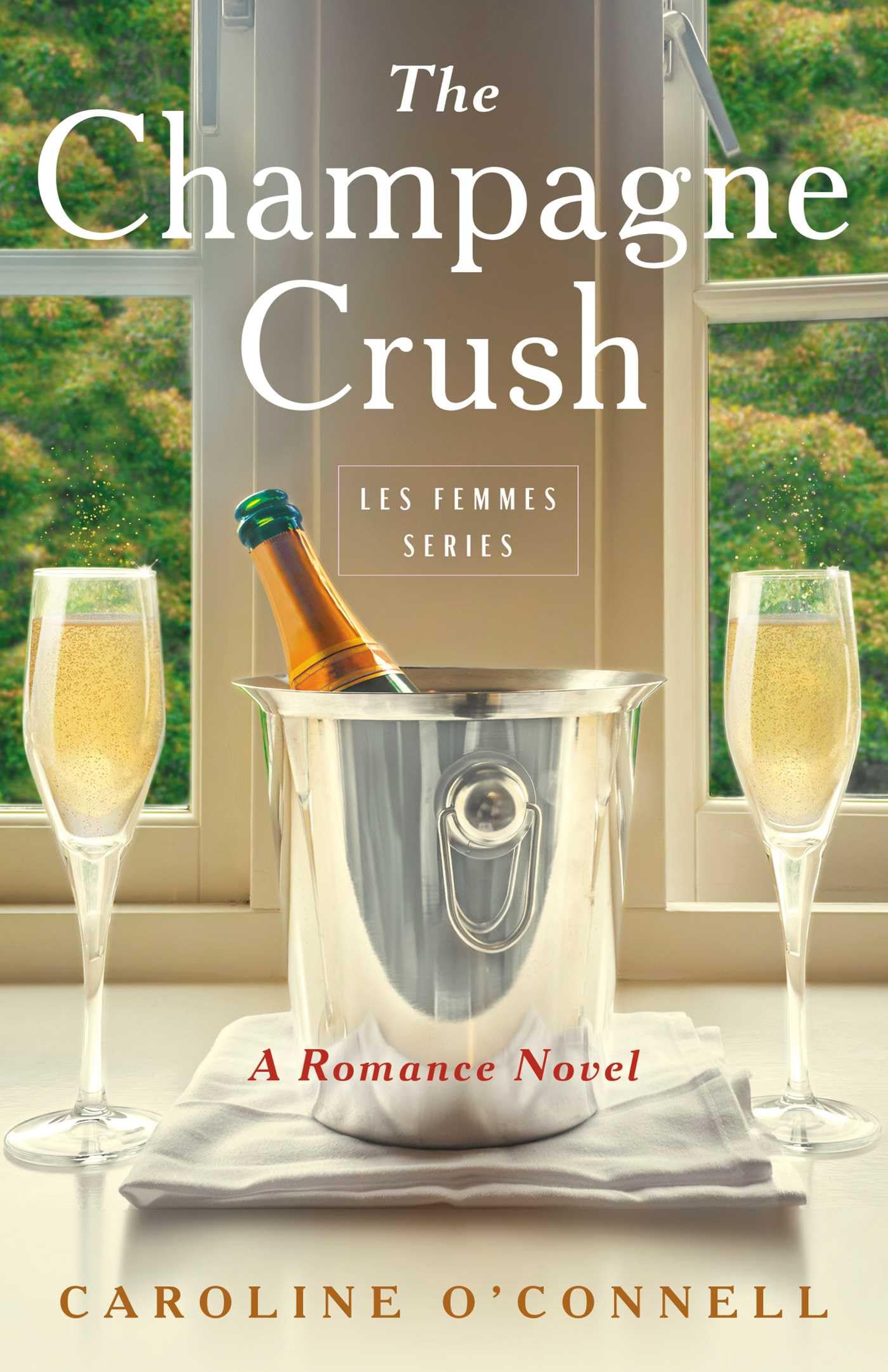 The Champagne Crush by Caroline O'Connell PAPERBACK 9781684633340