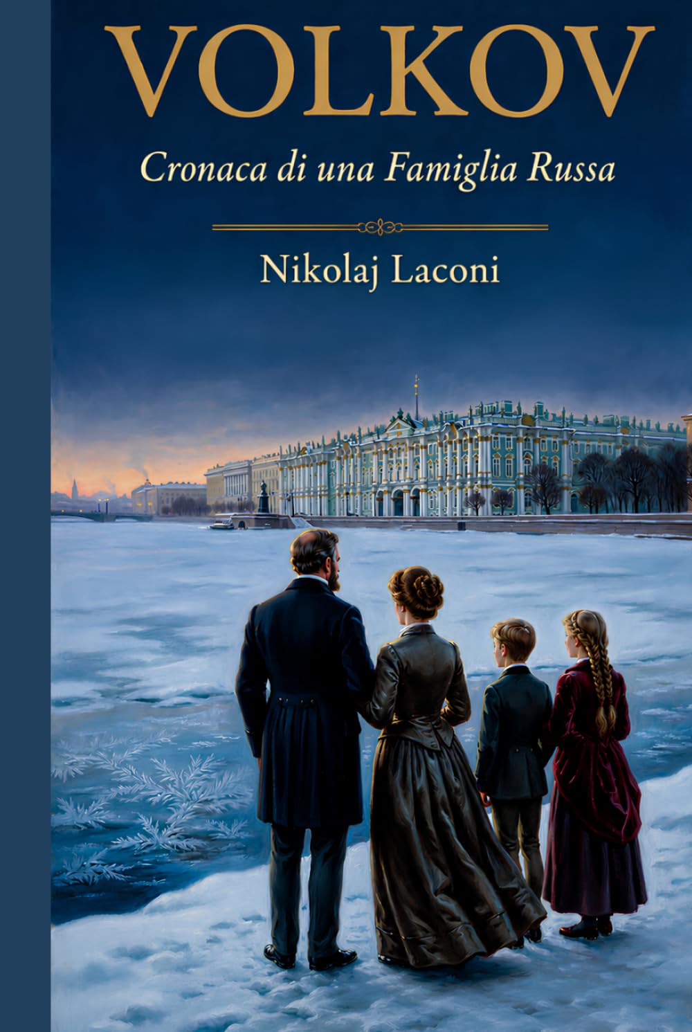 VOLKOV: Cronaca di una Famiglia Russa 1894 – 2000