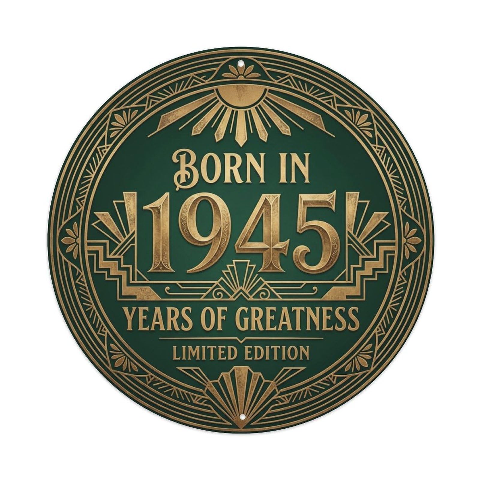 Born In 1945 Years Of Greatness Year-Themed Birthday Gift Metal Tin Sign Plaque Wall Decor for Cafe, Club, Garden Round Metal Poster 8x8Inch