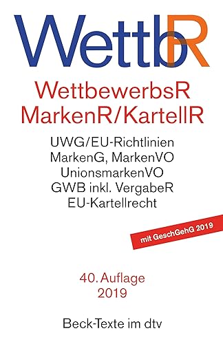 Wettbewerbsrecht, Markenrecht und Kartellrecht: Gesetz gegen den unlauteren Wettbewerb, Preisangabenverordnung, Markengesetz, Markenverordnung, ... Vorschriften der Europäischen Union