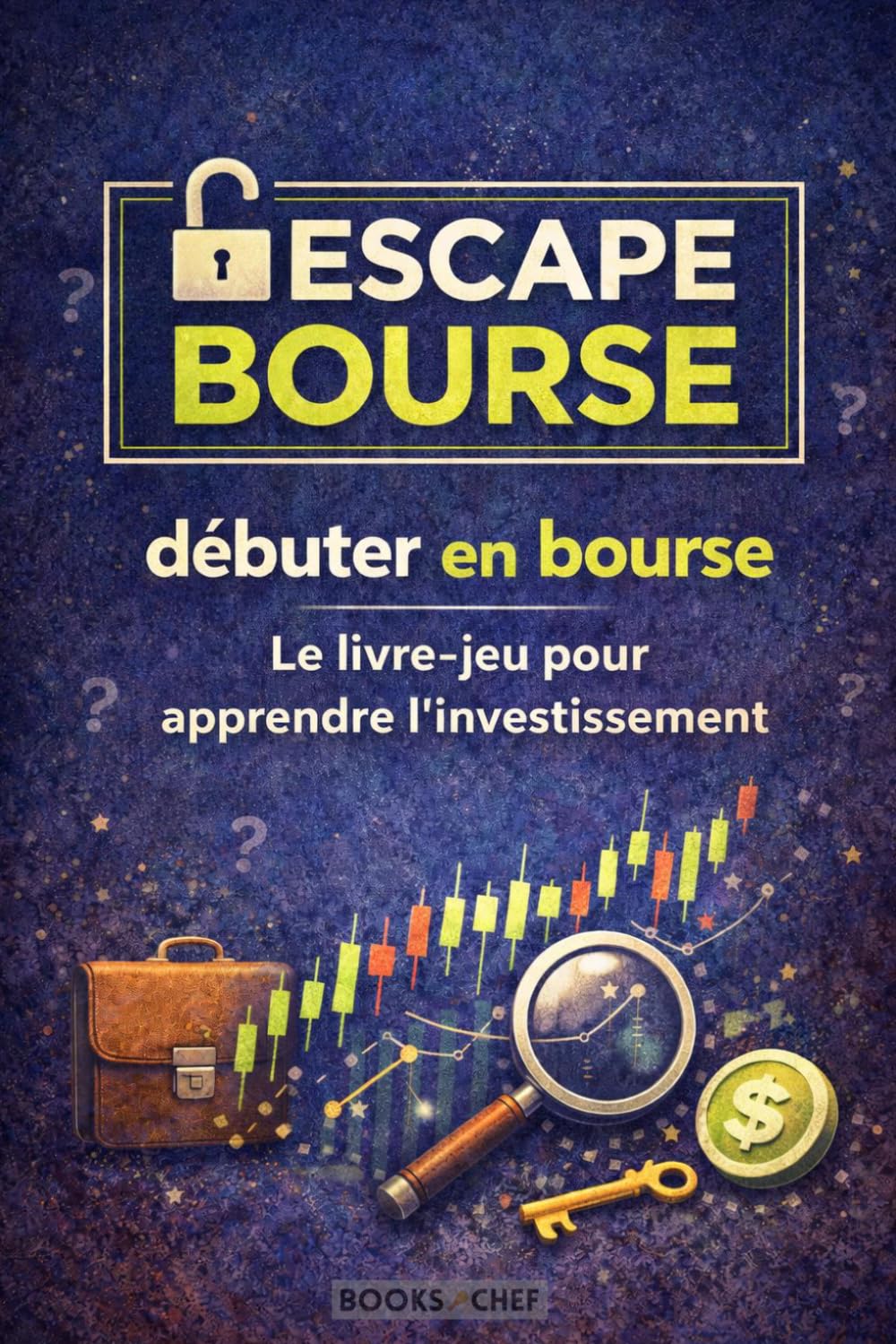 Escape Bourse : le livre-jeu pour débuter en bourse et apprendre l'investissement