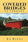 Covered Bridges of Vermont