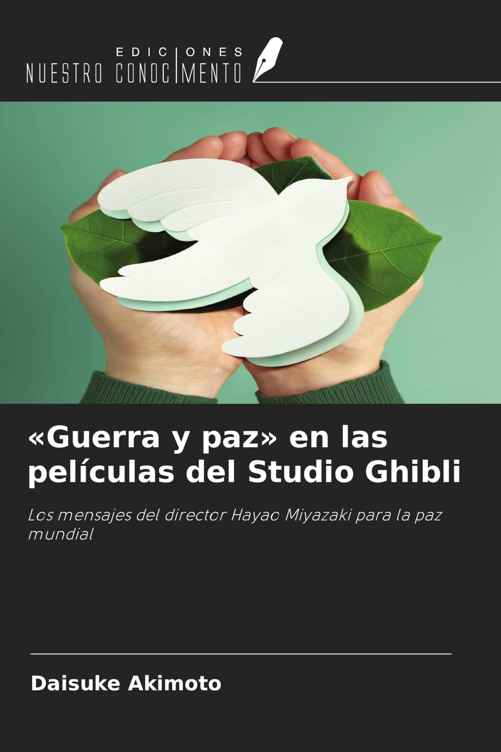 'Guerra y paz' en las películas del Studio Ghibli: Los mensajes del director Hayao Miyazaki para la paz mundial