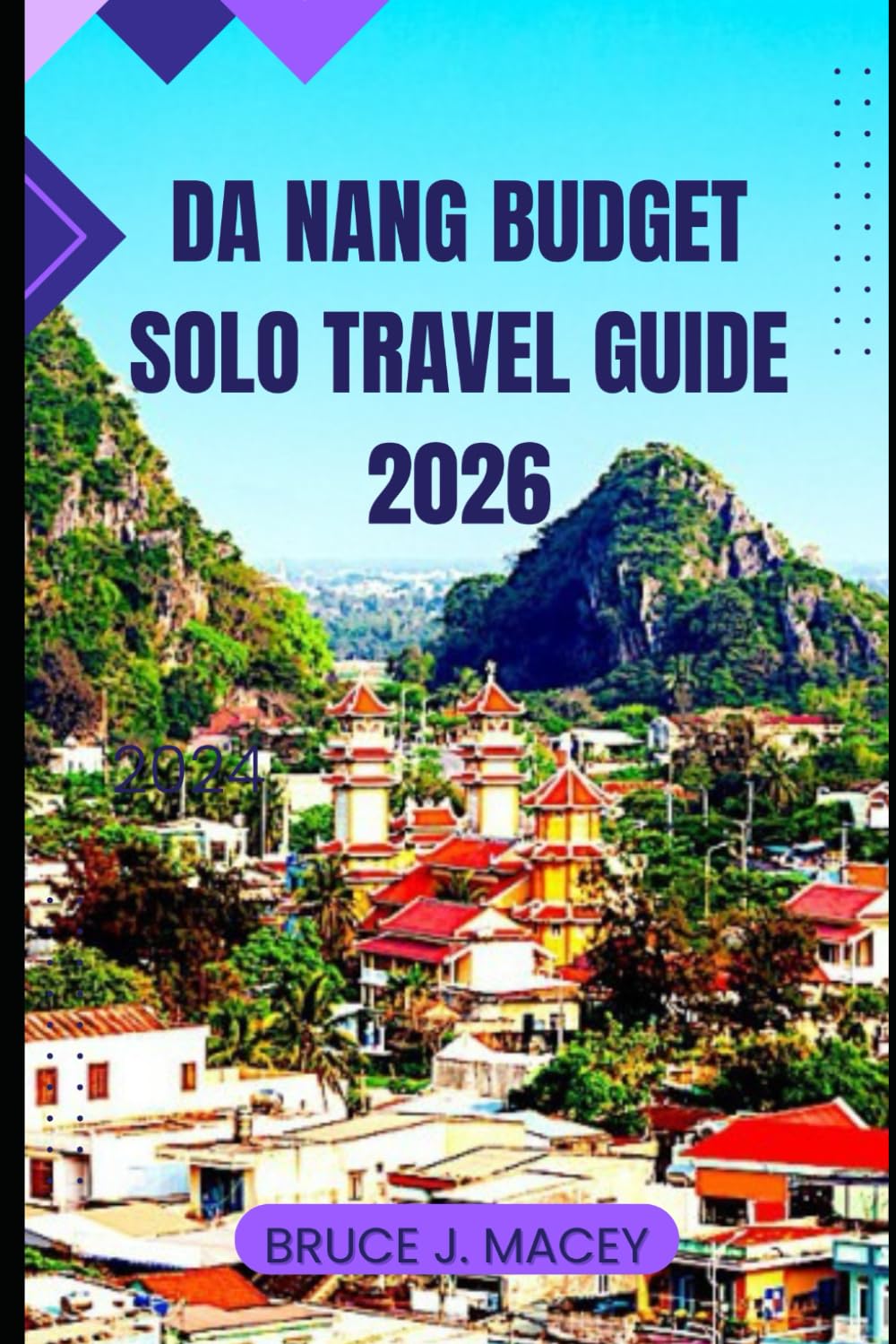 DA NANG BUDGET SOLO TRAVEL GUIDE 2026 (Journey Chronicles 2025)