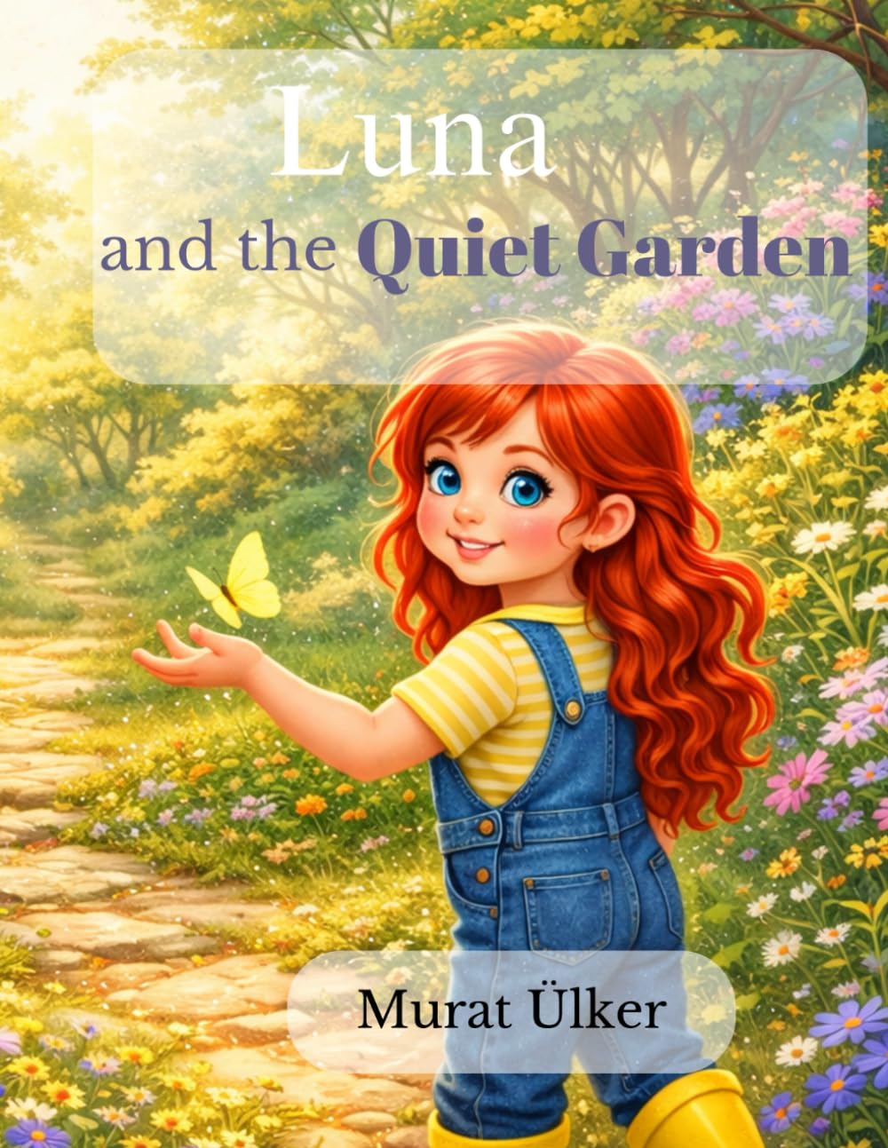 Luna and the Quiet Garden (Luna’s Gentle Adventures)