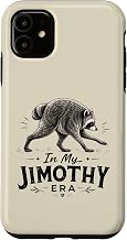 in My Jimothy Era Seattle Raccoon Funny Animal Humor Case for iPhone 11