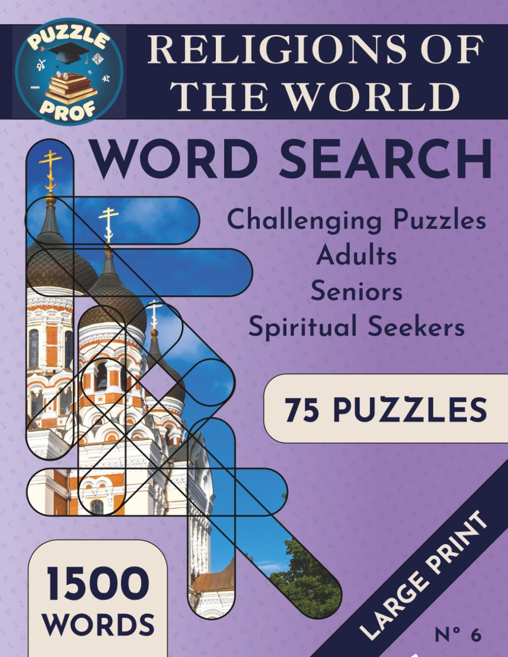 Puzzle Prof’s Religions of the World Word Search Puzzle Book for Adults and Seniors: A Collection of Challenging Large Print Word Search Puzzles with ... Theme (Puzzle Prof Word Search Collection)