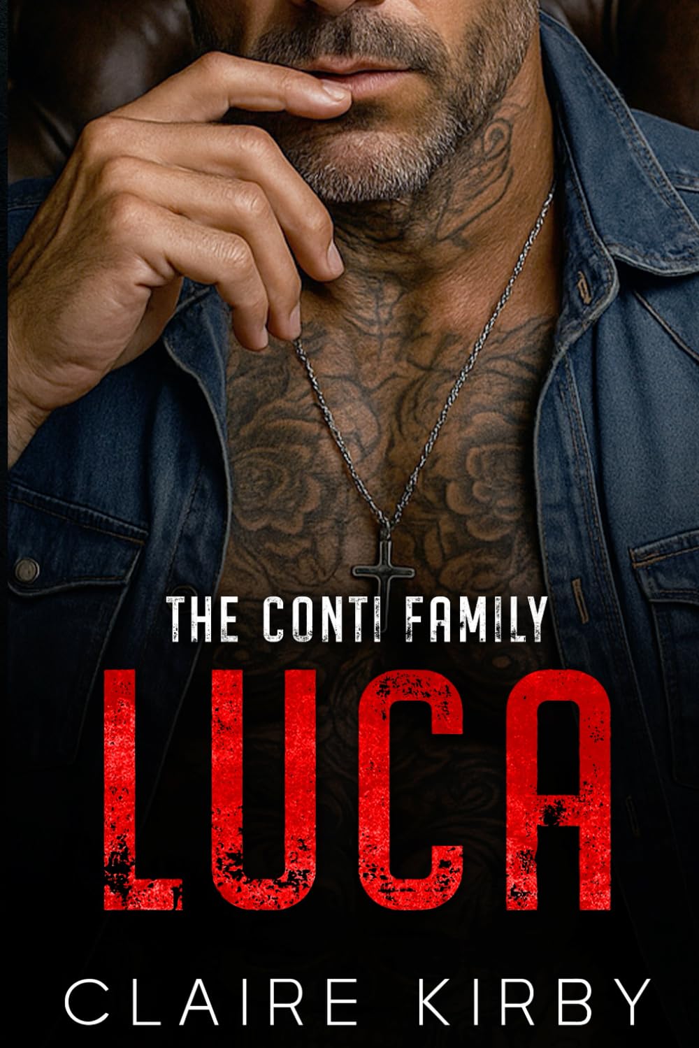 LUCA: An Enemies to Lovers Mafia Romance (The Conti Family Series)