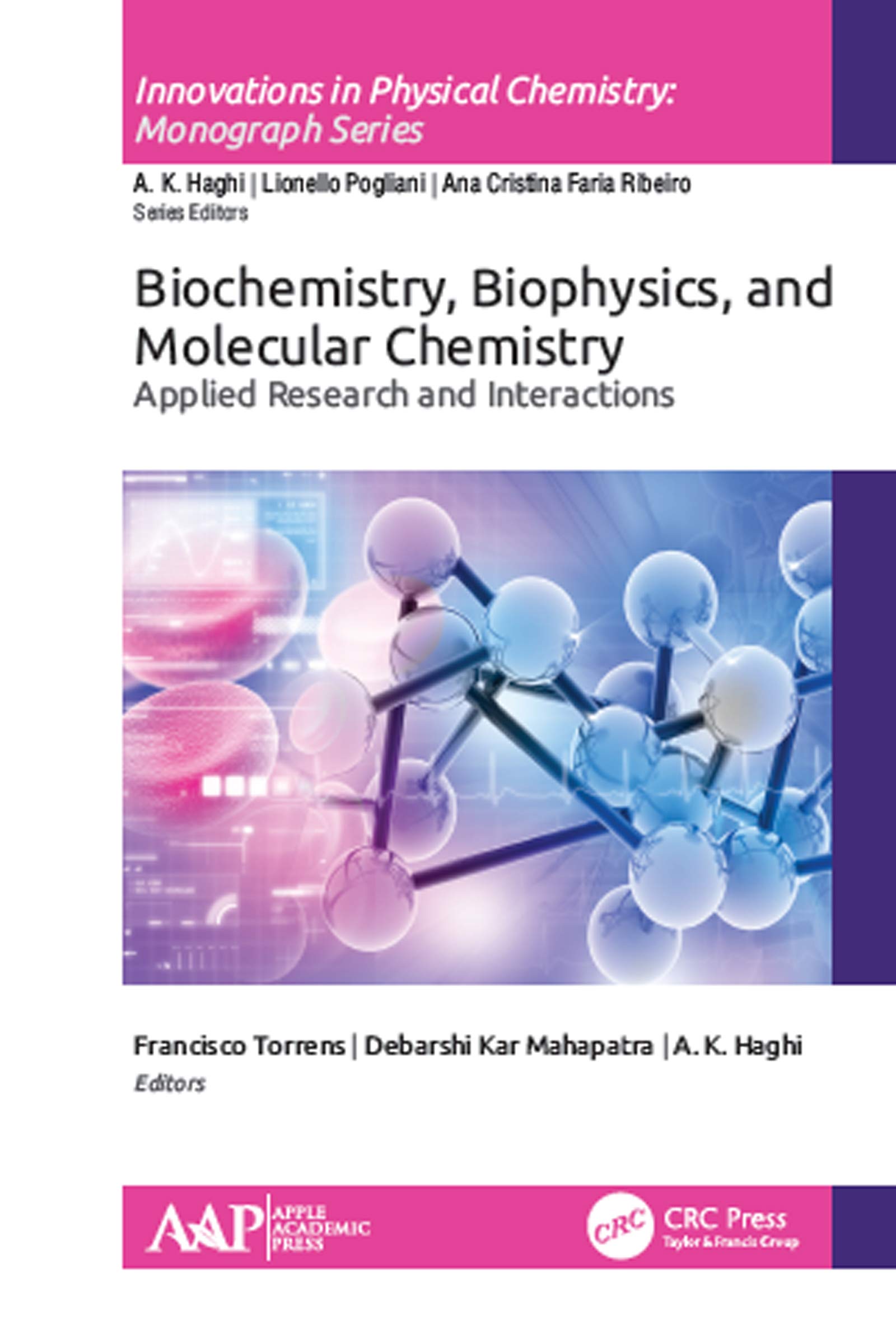 Buy Biochemistry, Biophysics, and Molecular Chemistry: Applied Research and Interactions (Innovations in Physical Chemistry) — BookShops.in