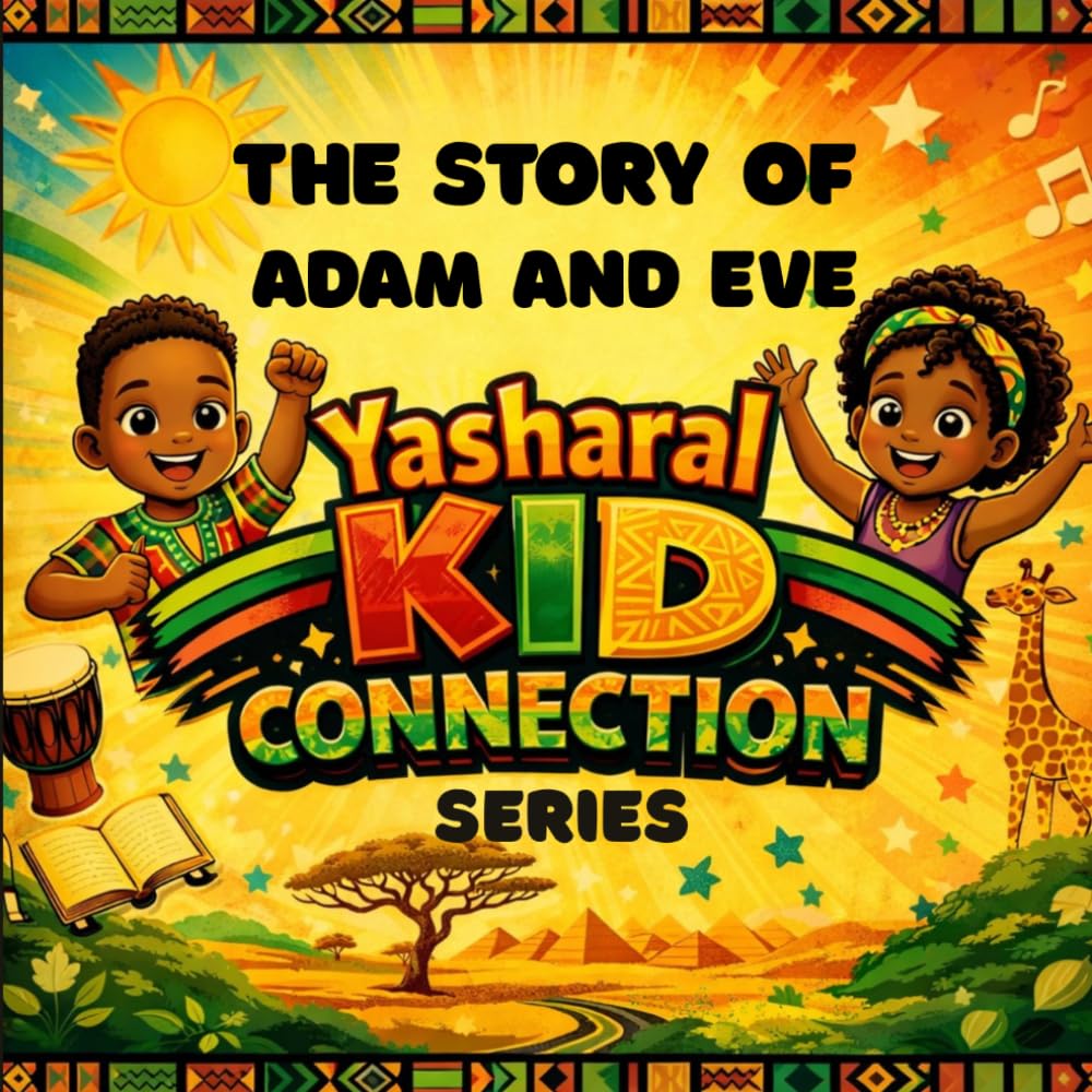 The Story of Adam and Eve: Yasharal Kid Connection Series: A Faith Based Bible Story Book for Kids ages 4-10