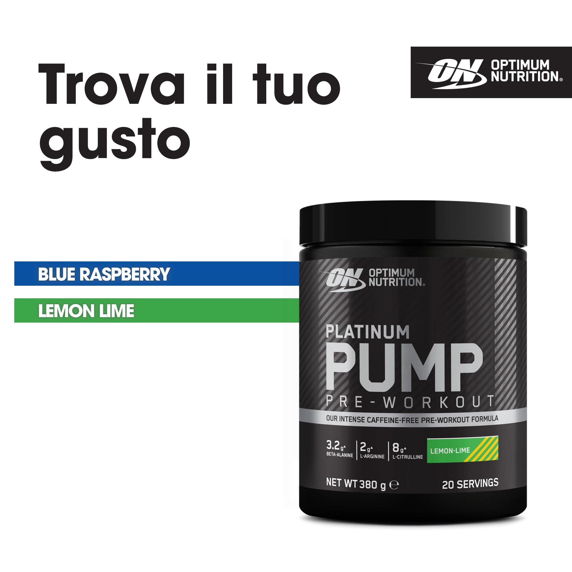 Optimum Nutrition ON Platinum PUMP Pre-Workout, Integratore Alimentare Pre-Workout Intenso Senza Caffeina con Fruitflow, Beta-Alanina, L-Arginina, L-Citrullina, Gusto Lime, 20 dosi, 380 g