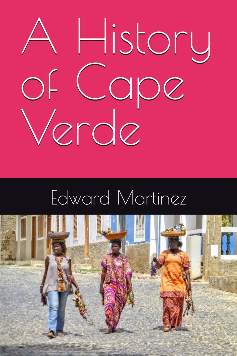 A History of Cape Verde