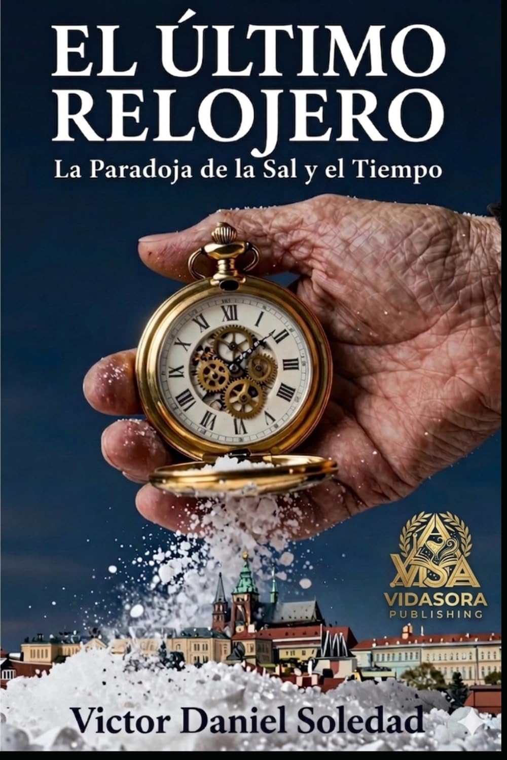 EL ÚLTIMO RELOJERO: LA PARADOJA DE LA SAL Y EL TIEMPO (LA SAGA DEL ULTIMO RELOJERO)