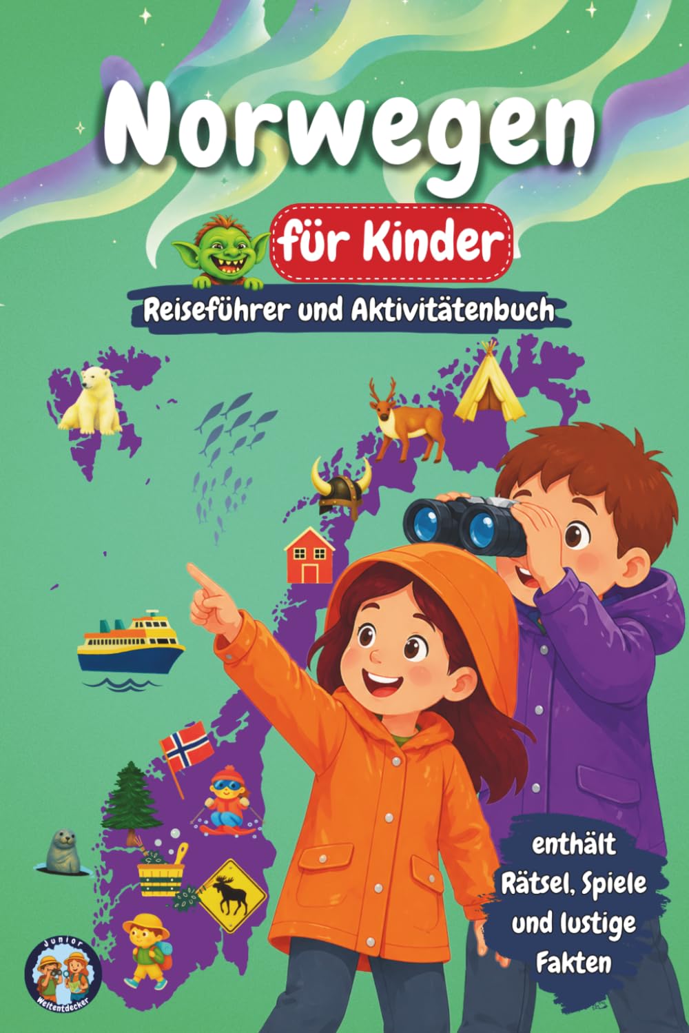 Norwegen für Kinder – Reiseführer und Aktivitätenbuch: Entdecke Fjorde, Nordlichter, Kultur, Natur und Traditionen Norwegens durch Spiele, Rätsel und spannende Fakten (Junior Weltentdecker)