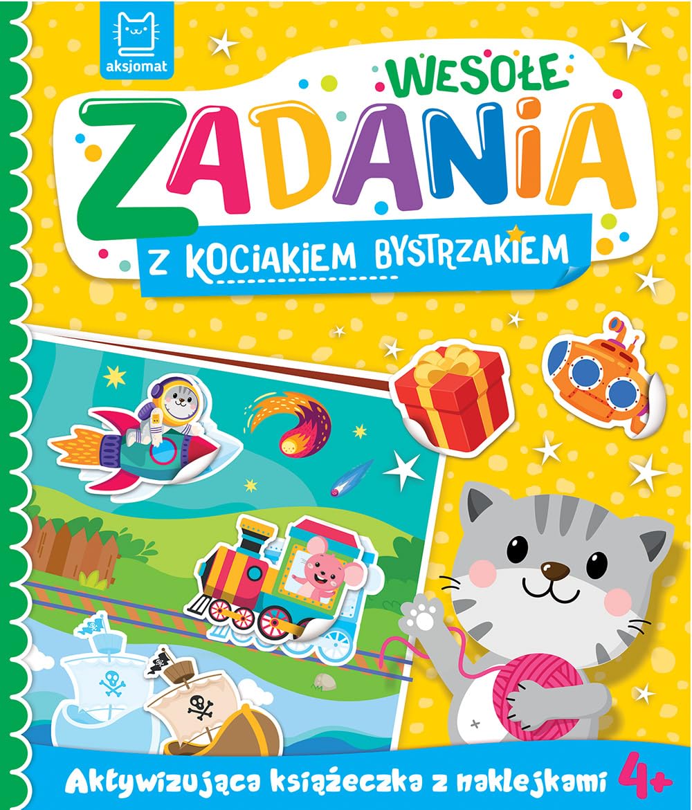 Wesołe zadania z kociakiem bystrzakiem: Aktywizująca książeczka z naklejkami 4+