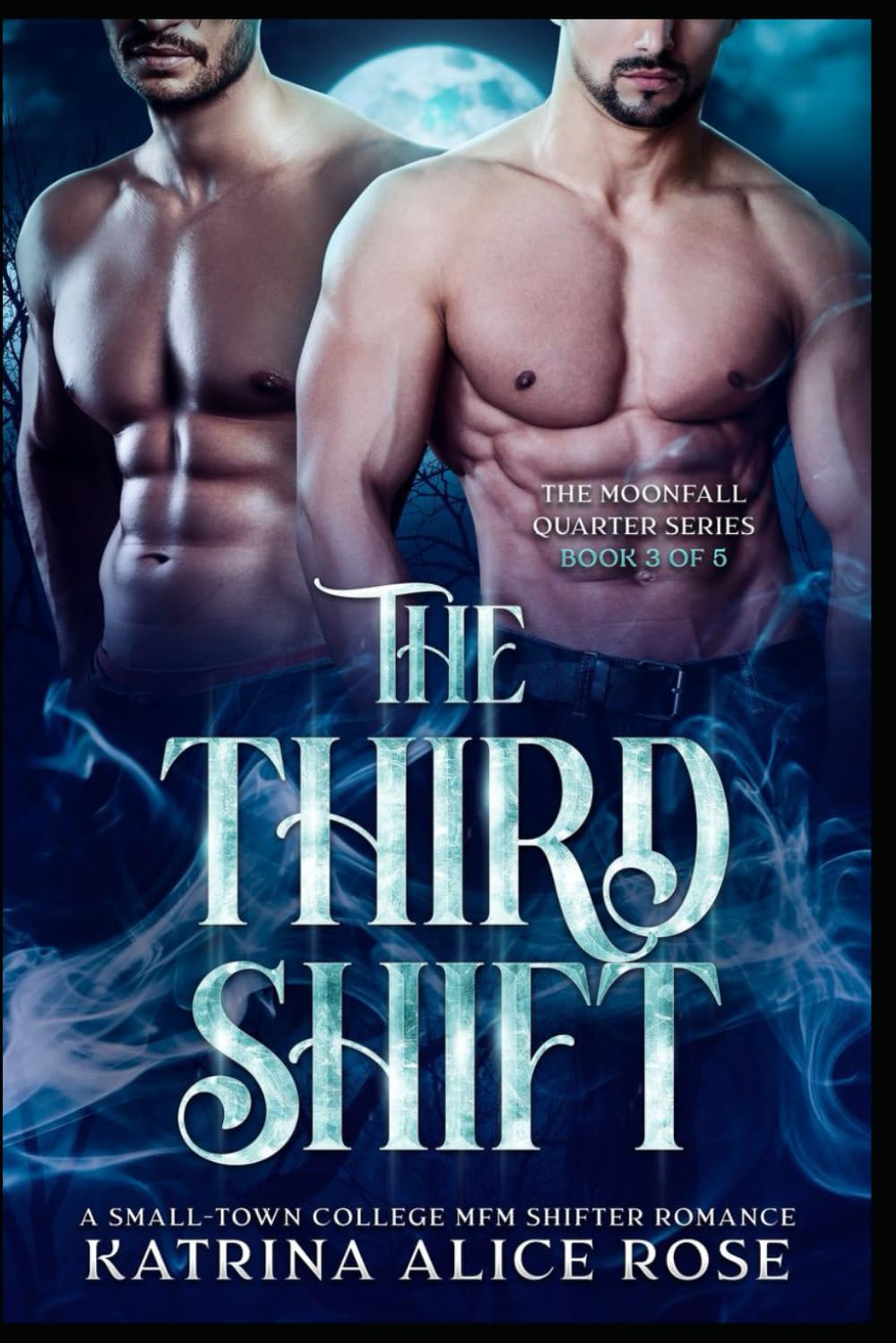 The Third Shift: A College-Town MFM Paranormal Romance: 3 (Moonfall Quarter)
