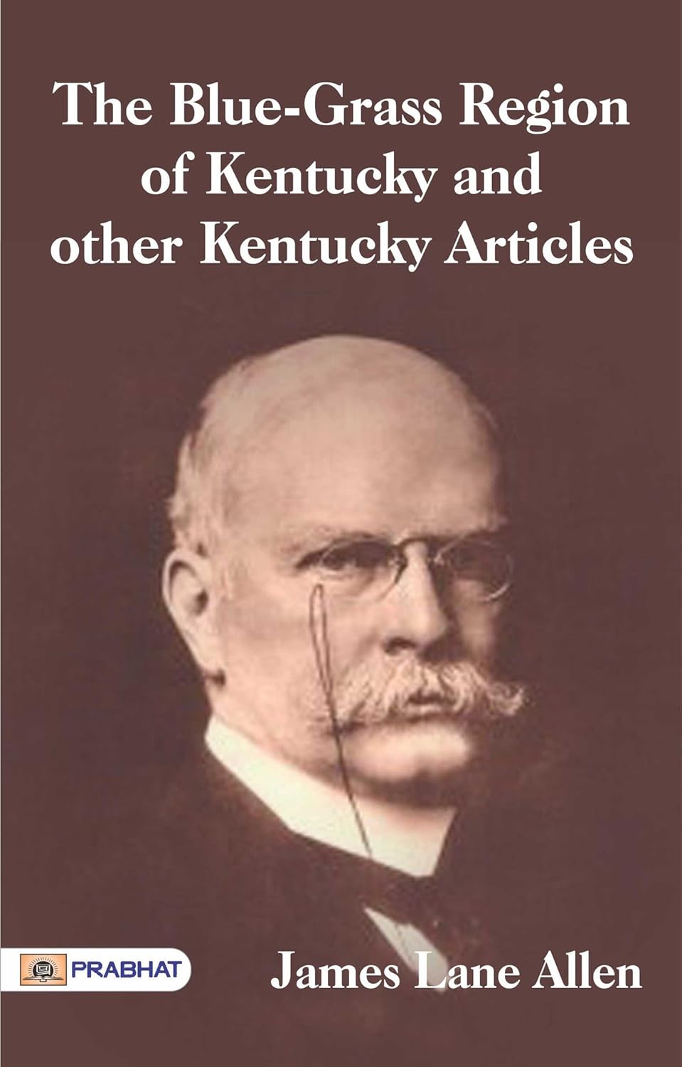 The Blue-Grass Region of Kentucky      Kindle Edition