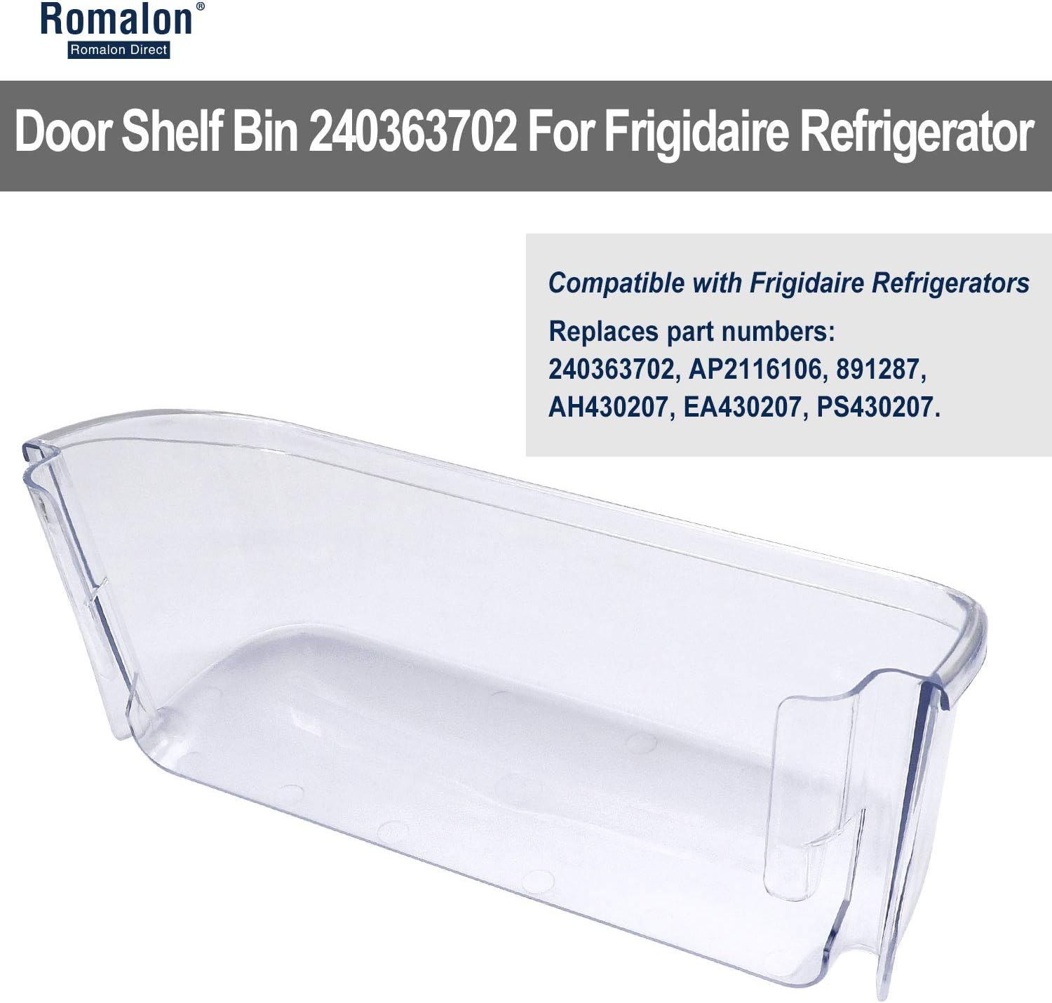 Romalon 240363702 Door Bin Replaces 891287 AH430207 EA430207 PS430207（1 Pack） : Appliances