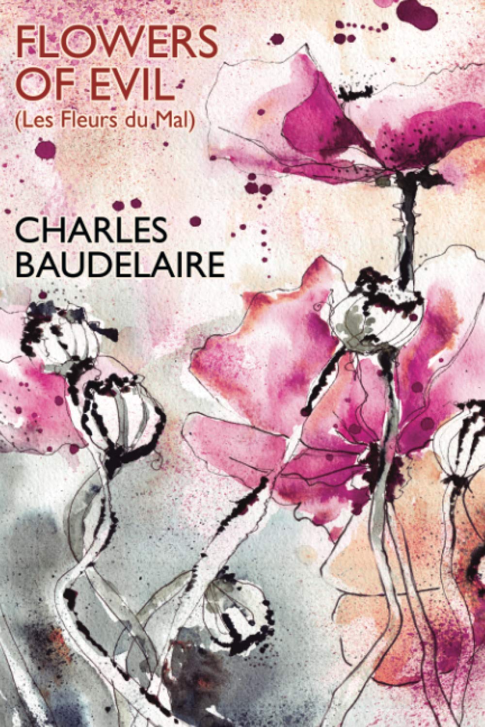 Flowers of Evil (Les Fleurs du Mal) Paperback – 10 Oct. 2020