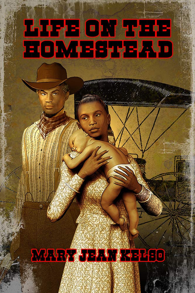Life On The Homestead (Homesteader Book 4)