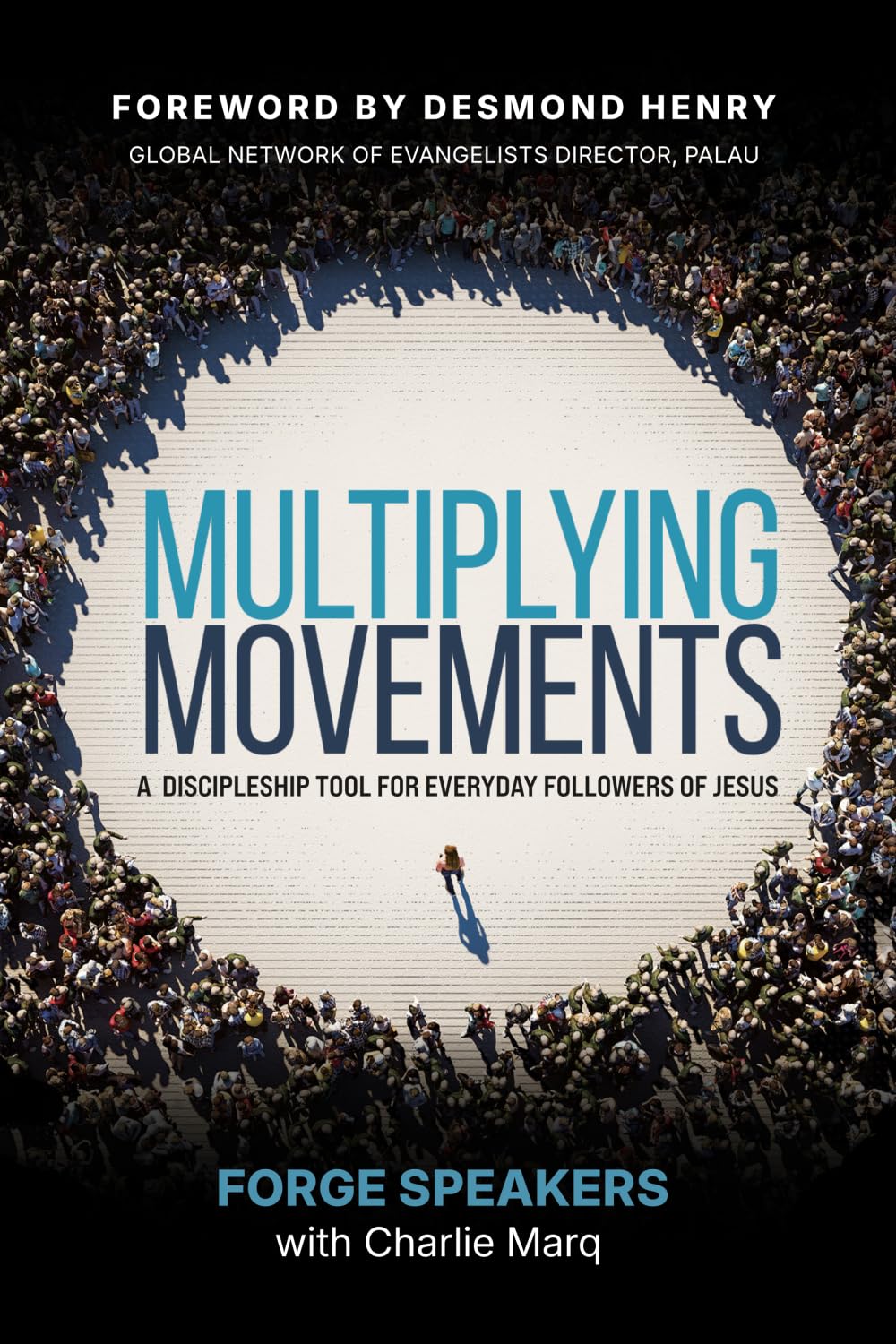 Multiplying Movements: A Discipleship Tool for Everyday Followers of Jesus