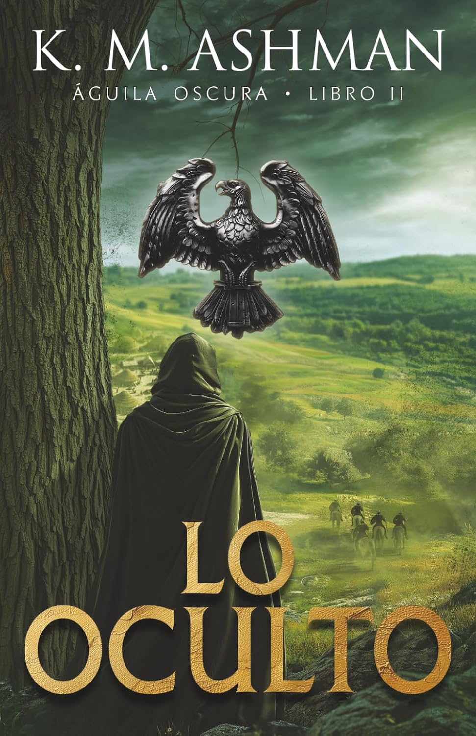 Águila Oscura II: Lo Oculto