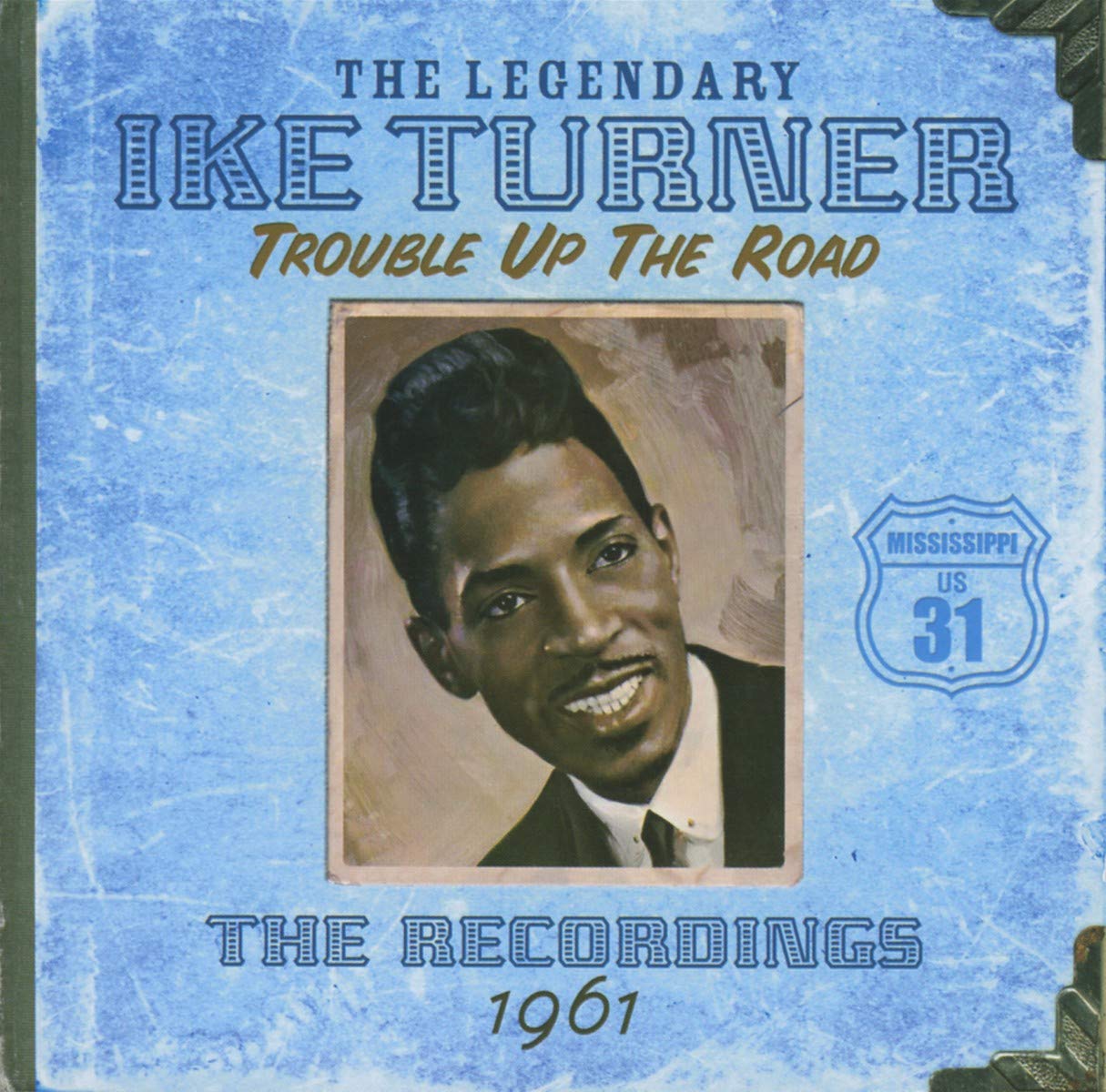 Trouble Up The Road: The Recordings 1961