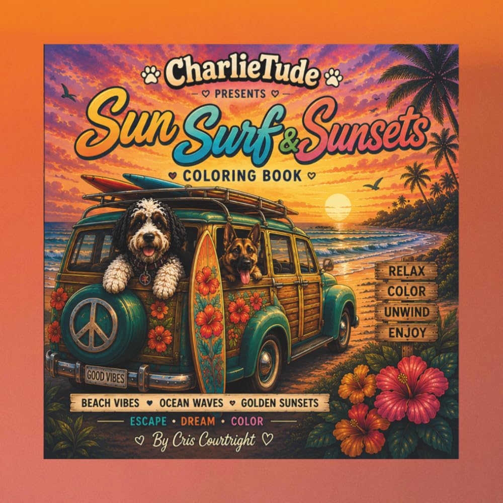 CharlieTude Sun Surf & Sunsets Coloring Book: Beach Vibes, Ocean Waves & Relaxing Days