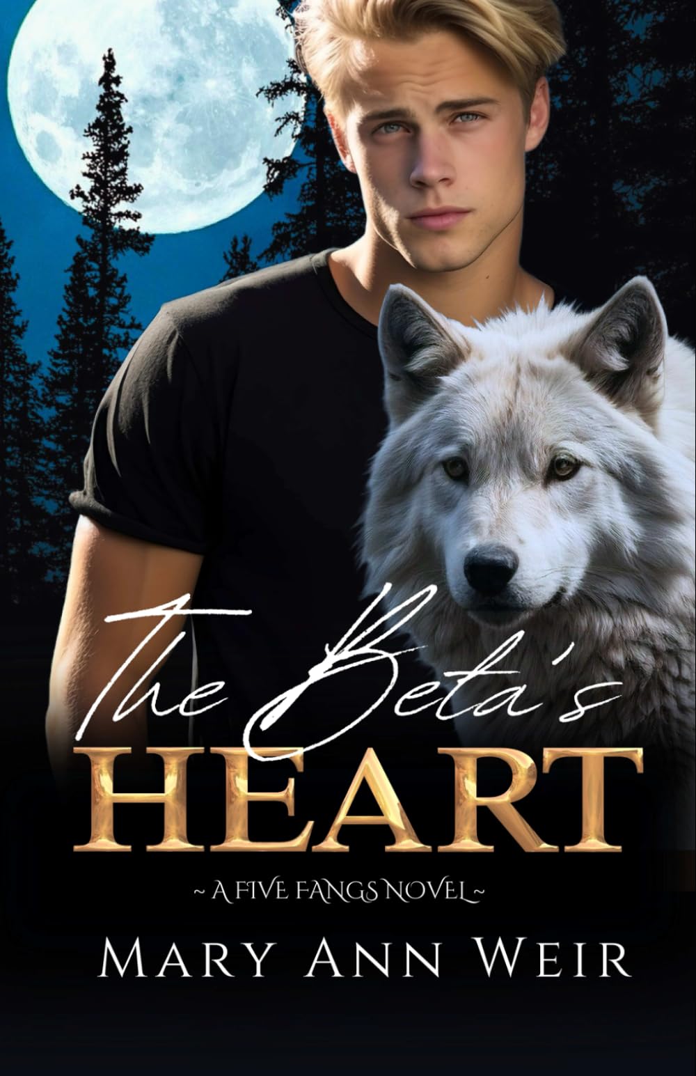 The Beta's Heart: A Five Fangs Novel: 1