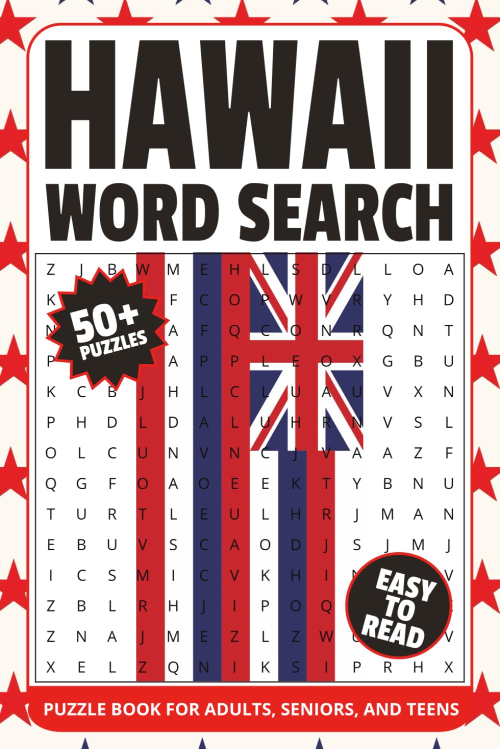Hawaii Word Search Puzzle Book: Word Searches with Easy to Read Print about Hawaii, US state of Hawaii, Hawaii Travel and More | 6x9 inches, 110 pages ... Gift for Vacations, Holidays and Relaxation