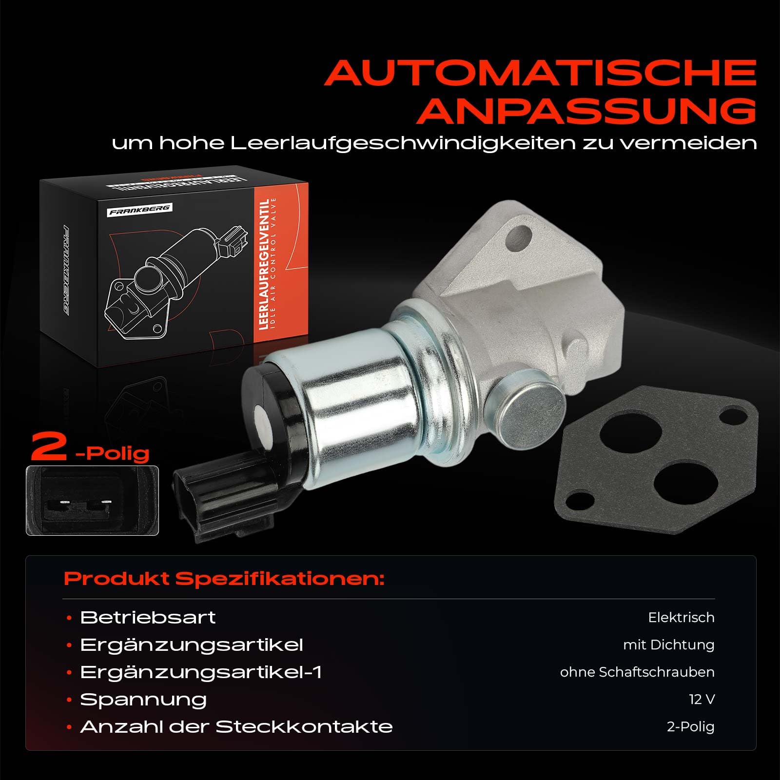 Frankberg Válvula reguladora de ralentí Compatible con Focus Turnier DNW 1.8 16V KA RB 1.3i Focus DAW DBW 1.8 16V Fiesta IV Sí. JB 1.3i Focus Berlina DFW 1.8 16V XS6U9F715AA,1086369