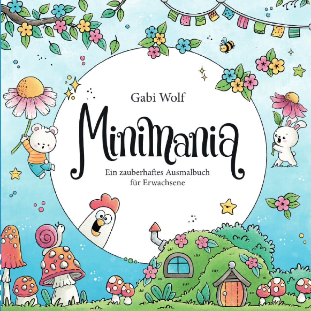 Minimania - Ein zauberhaftes Ausmalbuch für Erwachsene
