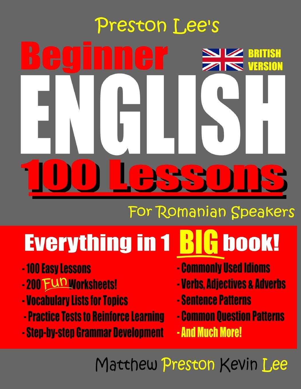 Preston Lee's Beginner English 100 Lessons For Romanian Speakers (British) (Preston Lee's English For Romanian Speakers (British Version))