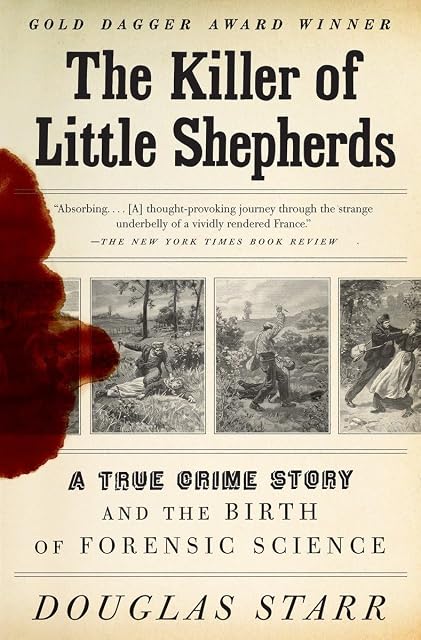 Portada de The Killer of Little Shepherds: A True Crime Story and the Birth of Forensic Science