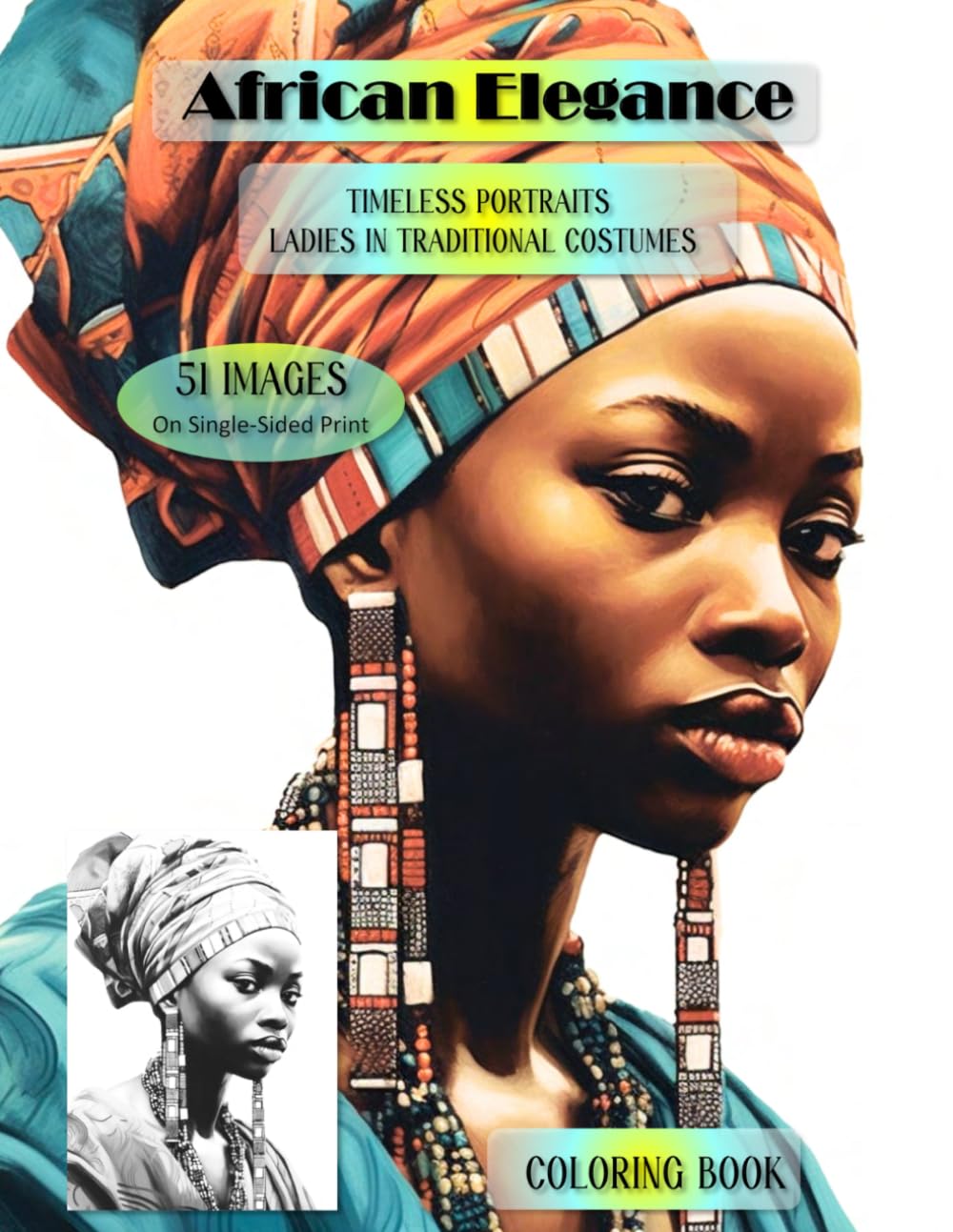 African Elegance: Timeless Portraits - Ladies In Traditional Costumes Coloring Book