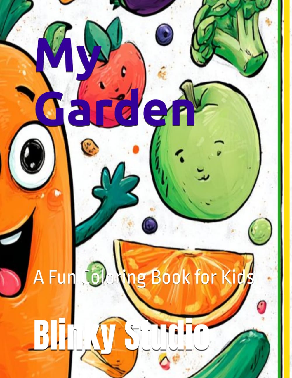 My Garden: A Fun Coloring Book for Kids