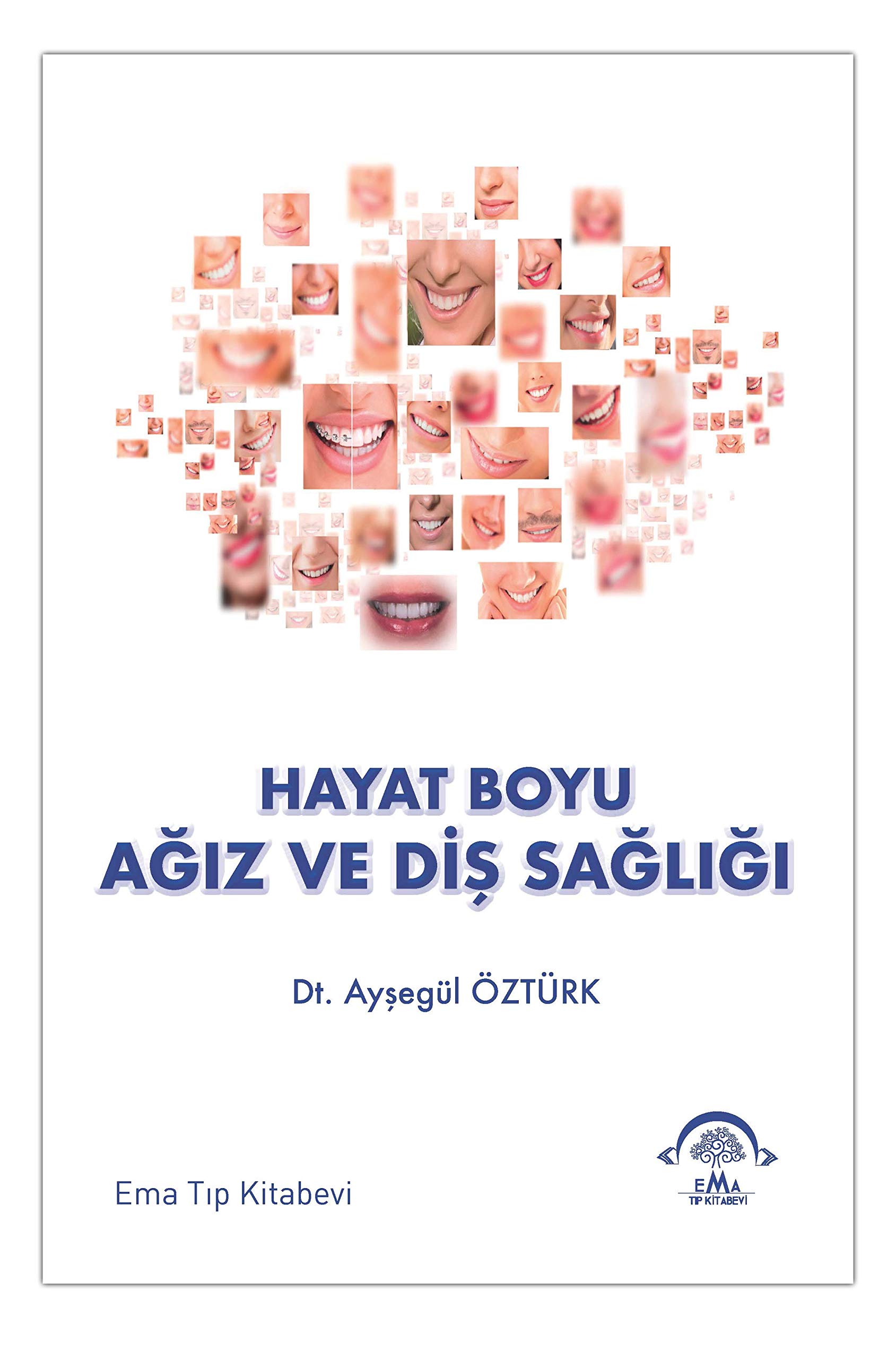 Hayat Boyu Ağız ve Diş Sağlığı