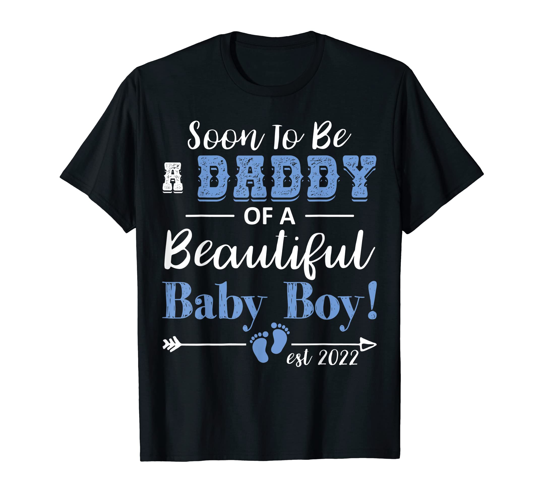 Mens Soon To Be A Daddy Of a Baby Boy Dad Father To Be Est 2022 T-Shirt